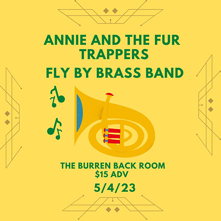 Annie and the Fur Trappers, Fly By Brass Band