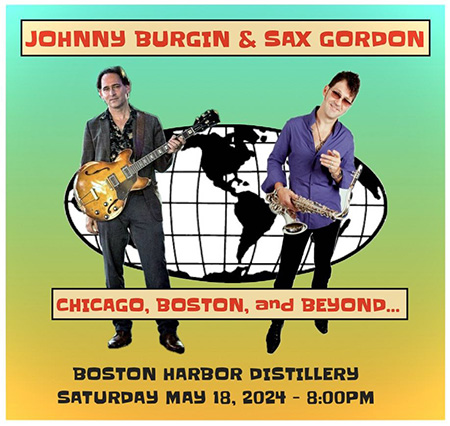 SHK Music Presents:  Johnny Burgin & Sax Gordon at Boston Harbor Distillery