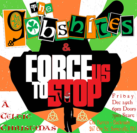 A Celtic Christmas with The Gobshites and Force Us To Stop