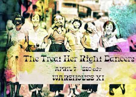 SHK Music Presents:  The Treat Her Right Dancers at Warehouse XI